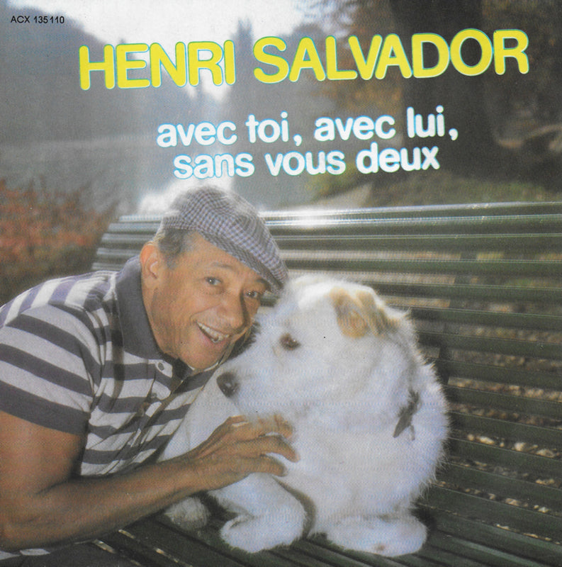 Henri Salvador - Avec toi, avec lui, sans vous deux
