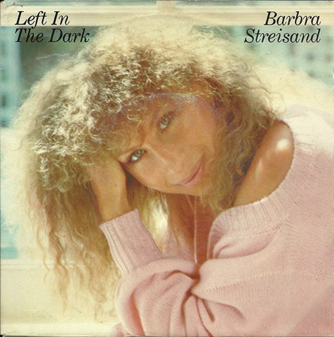 Barbra Streisand - Left in the dark