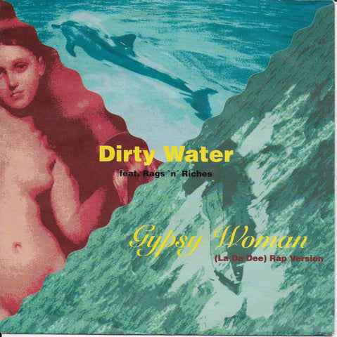 Dirty Water feat. Rags 'n' Riches - Gypsy woman (la da dee) (rap version)