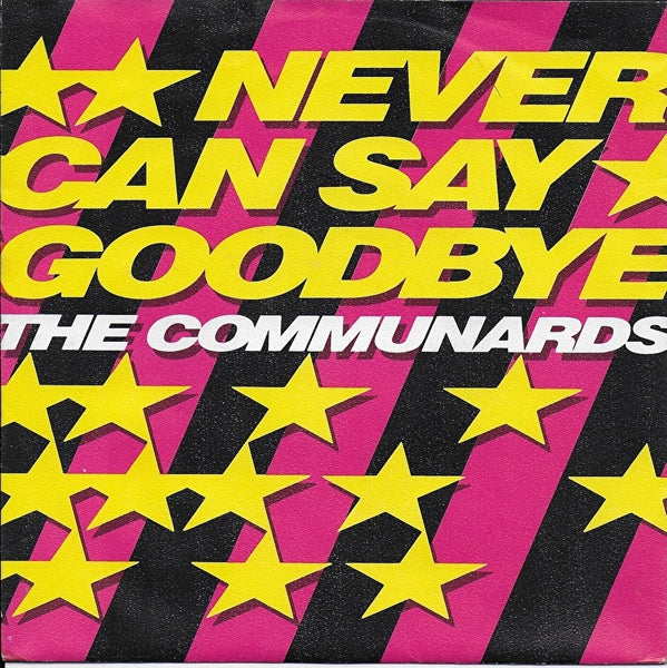 Communards - Never can say goodbye