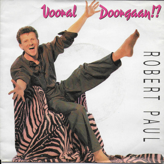 Robert Paul - Vooral doorgaan!?