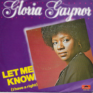 Gloria Gaynor - Let me know (i have a right)