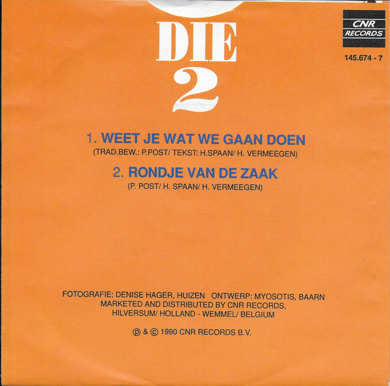 Die 2 - Weet je wat we gaan doen