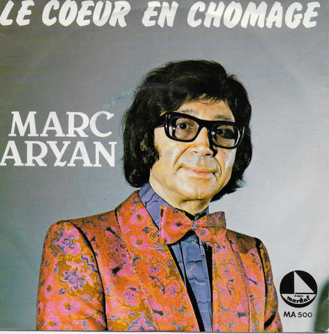 Marc Aryan - Le coeur en chomage