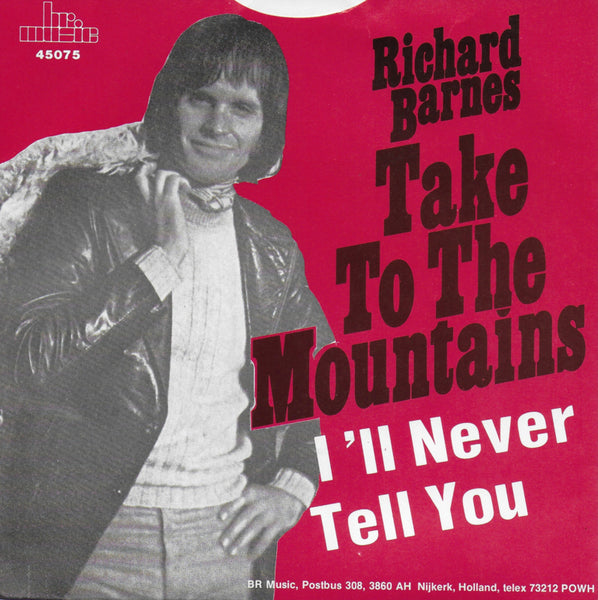 Richard Barnes - Take to the mountains / I'll never tell you