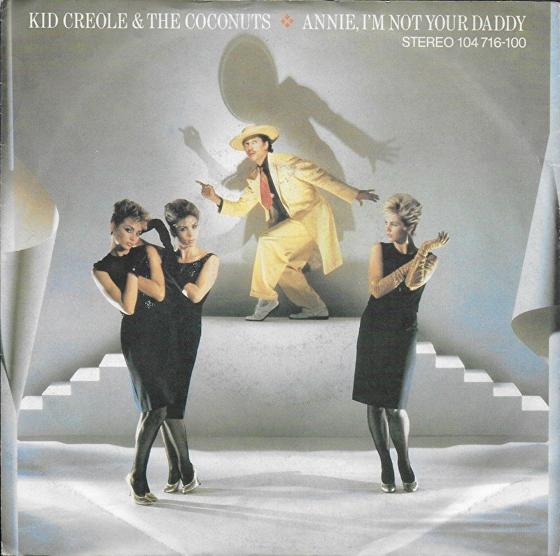 Kid Creole and the Coconuts - Annie, i'm not your daddy