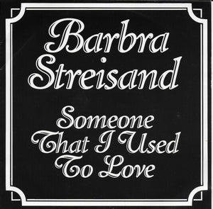Barbra Streisand - Someone that i used to love
