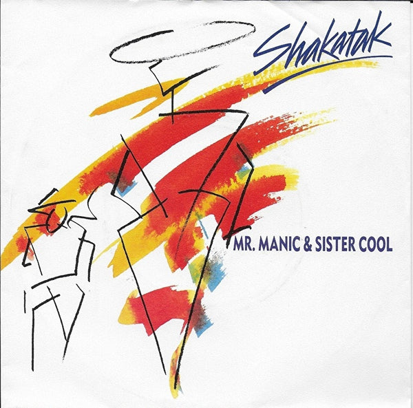 Shakatak - Mr. Manic & Sister Cool