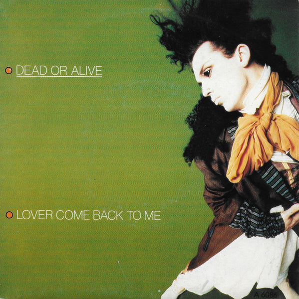 Dead or Alive - Lover come back to me