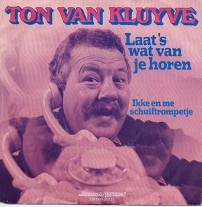 Ton van Kluyve - Laat 's wat van je horen