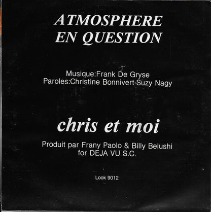 Chris et Moi - Atmosphere en question