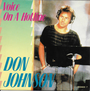 Don Johnson - Voice on a hotline