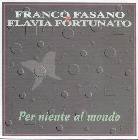 Franco Fasano e Flavia Fortunato - Per niente al mondo