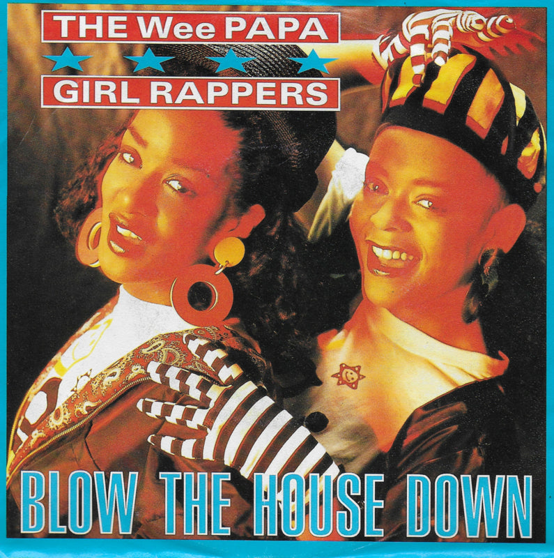 Wee Papa Girl Rappers - Blow the house down