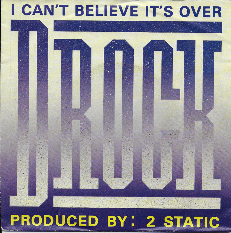 D-Rock - I can't believe it's over