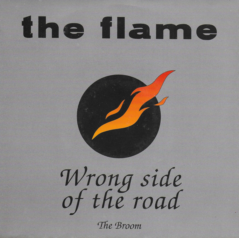 The Flame - Wrong side of the road