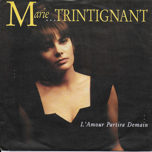 Marie Trintignant - L'amour partira demain