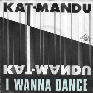 Kat-Mandu - I wanna dance