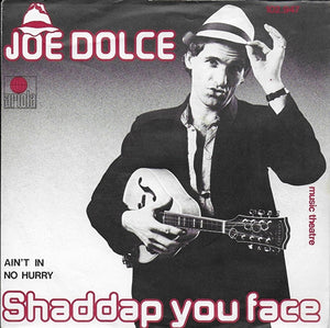 Joe Dolce - Shaddap you face