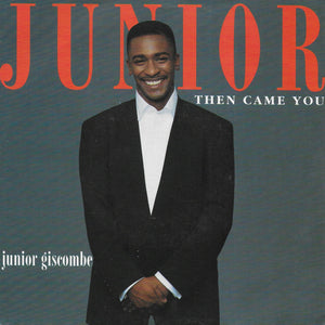 Junior Giscombe - Then came you