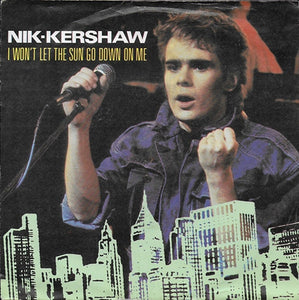 Nik Kershaw - I won't let the sun go down on me