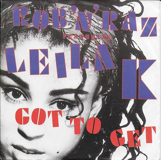 Rob 'n' Raz ft. Leila K - Got to get
