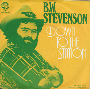 B.W. Stevenson - Down to the station