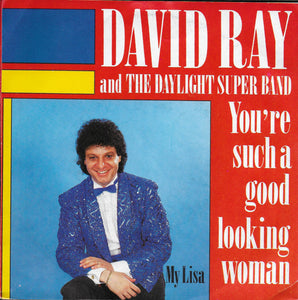 David Ray and The Daylight Super Band - You're such a good looking woman