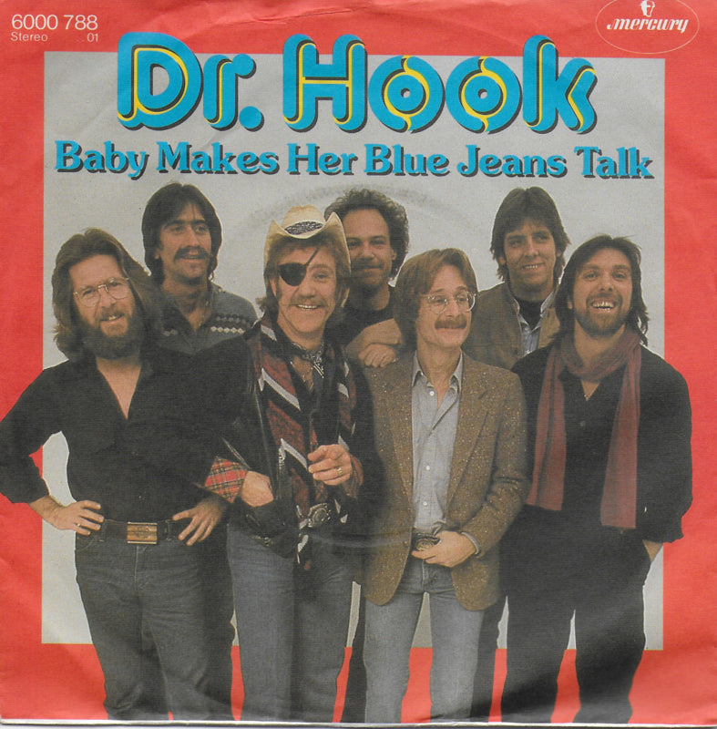 Dr. Hook - Baby makes her blue jeans talk (Duitse uitgave)