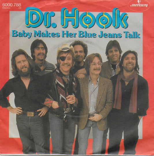 Dr. Hook - Baby makes her blue jeans talk (Duitse uitgave)