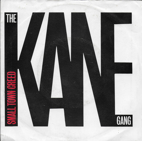 Kane Gang - Small town creed