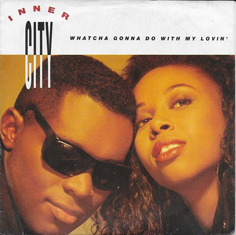 Inner City - Whatcha gonna do with my lovin'