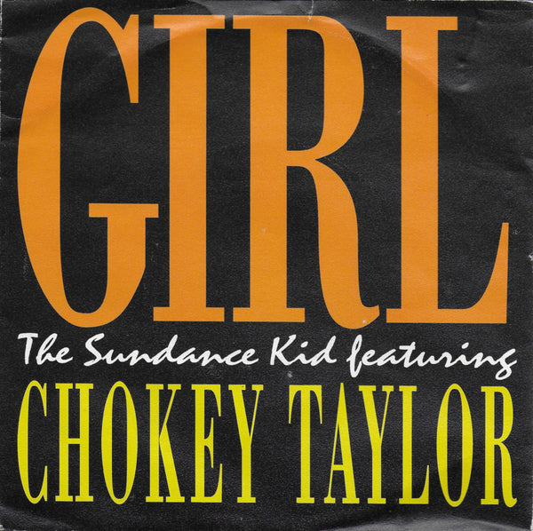 Sundance Kid feat. Chokey Taylor - Girl