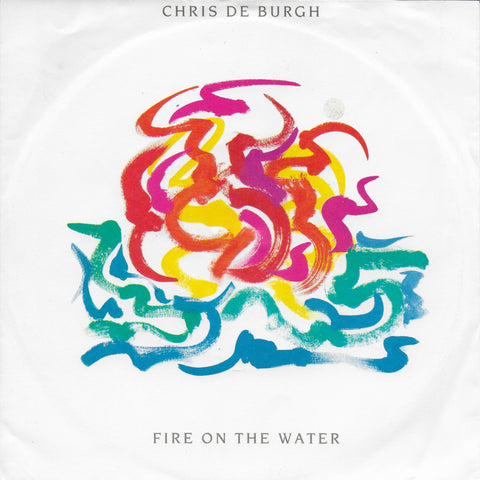 Chris de Burgh - Fire on the water