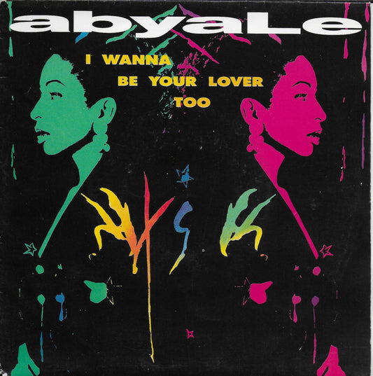 Abyale - I wanna be your lover too