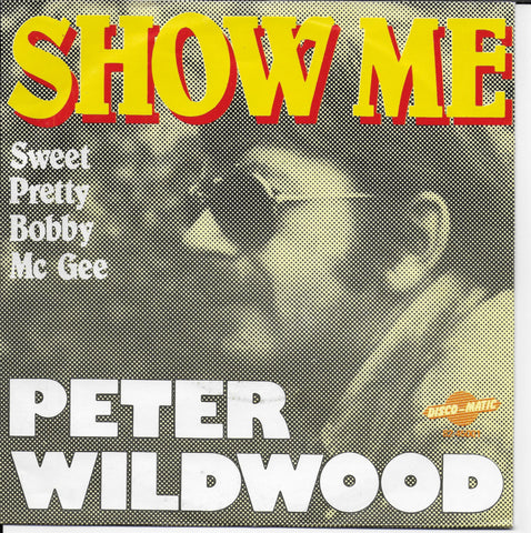 Peter Wildwood - Show me