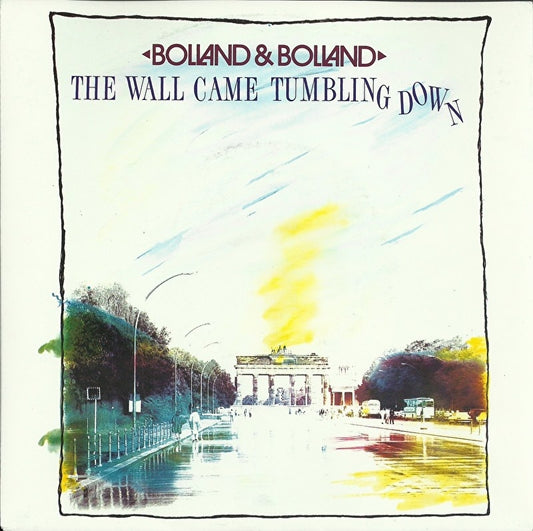 Bolland & Bolland - The wall came tumbling down