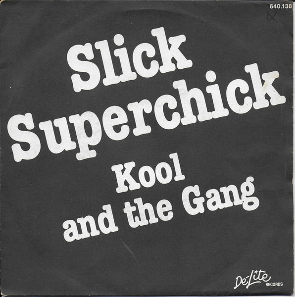 Kool and the Gang - Slick superchick