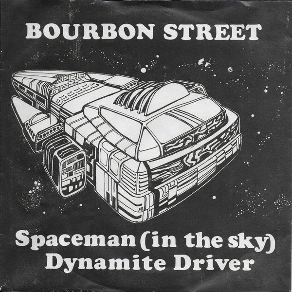 Bourbon Street - Spaceman (in the sky)