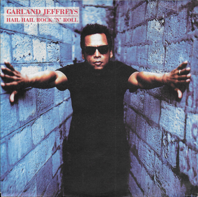 Garland Jeffreys - Hail hail rock 'n' roll