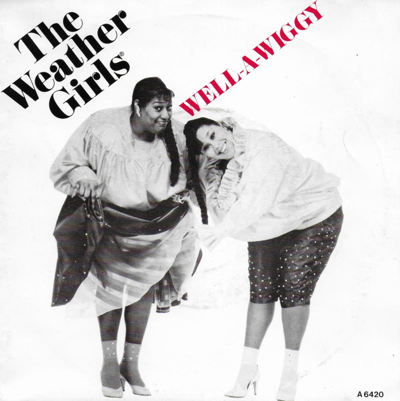 Weather Girls - Well-a-wiggy