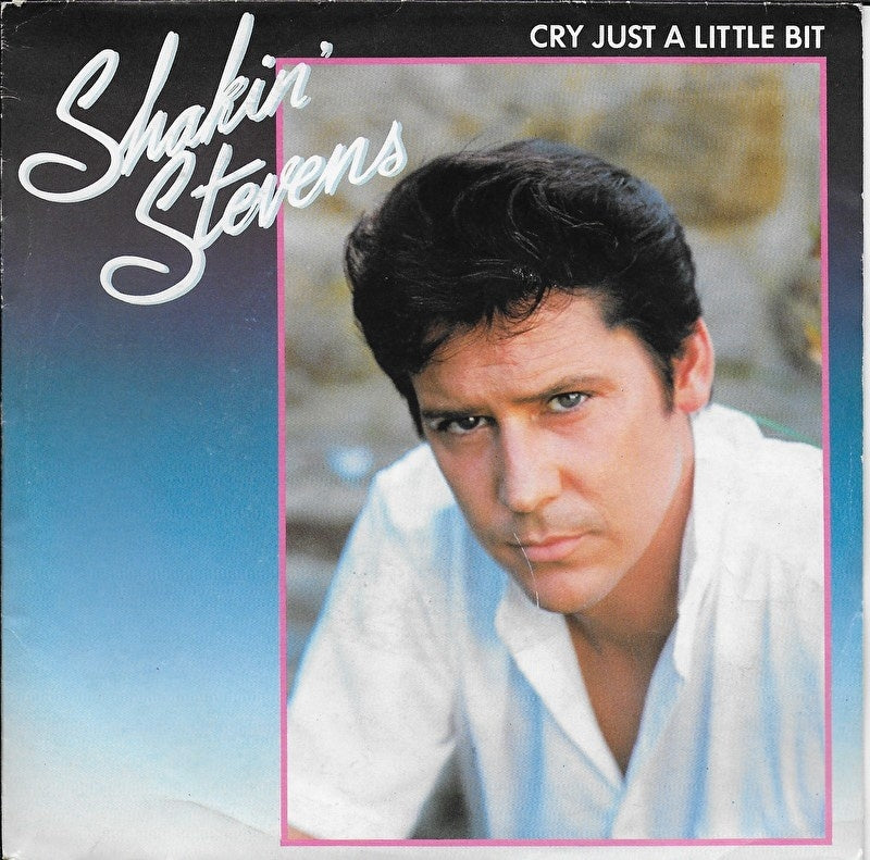 Shakin' Stevens - Cry just a little bit