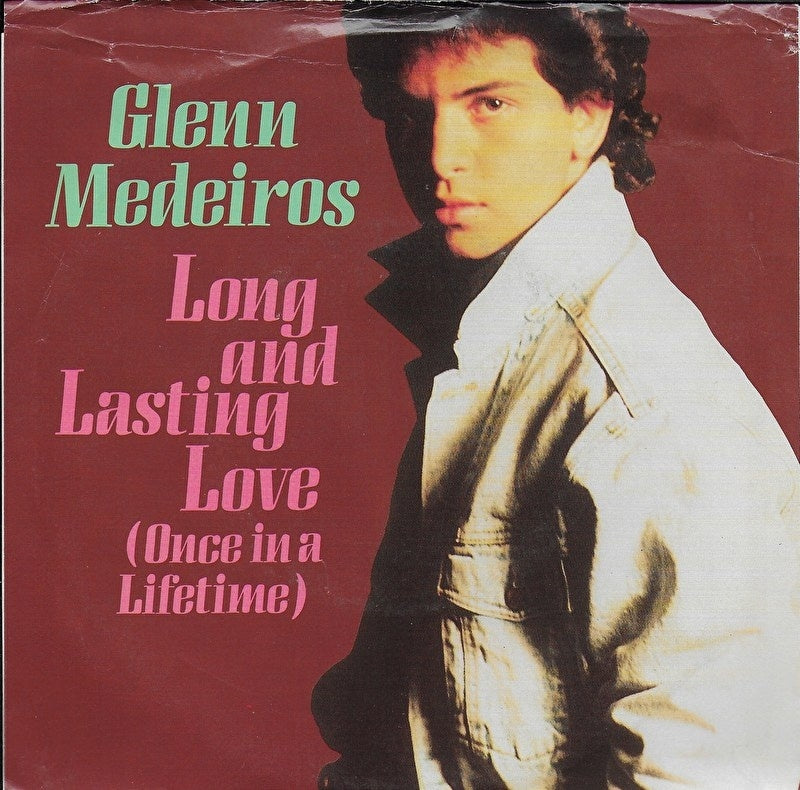 Glenn Medeiros - Long and lasting love (once in a lifetime) (Amerikaanse uitgave)