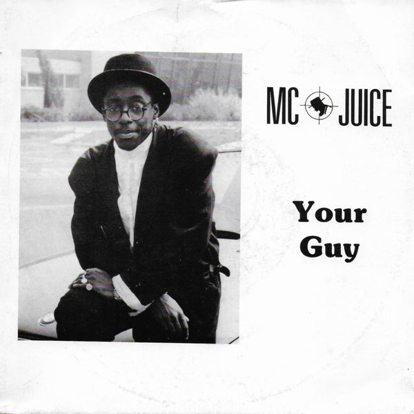 MC Juice - Your guy