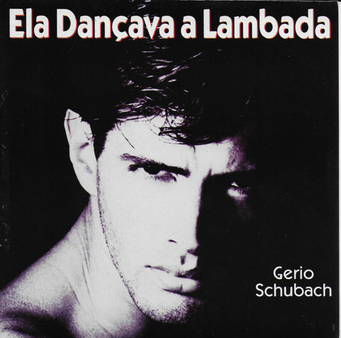 Gerio Schubach - Ela dancava a lambada