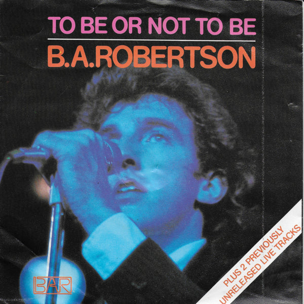 B.A. Robertson - To be or not to be