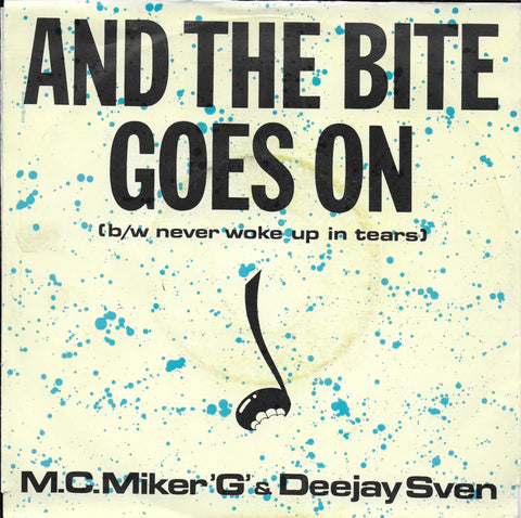 M.C. Miker 'G' & Deejay Sven - And the bite goes on