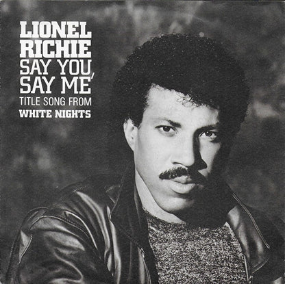 Lionel Richie - Say you say me