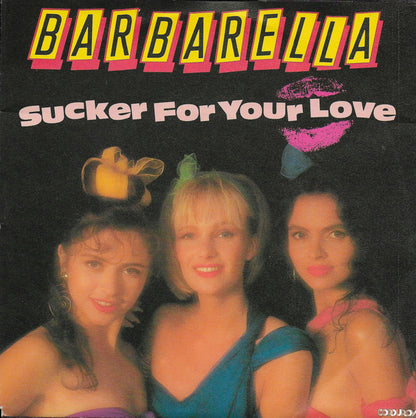 Barbarella - Sucker for your love