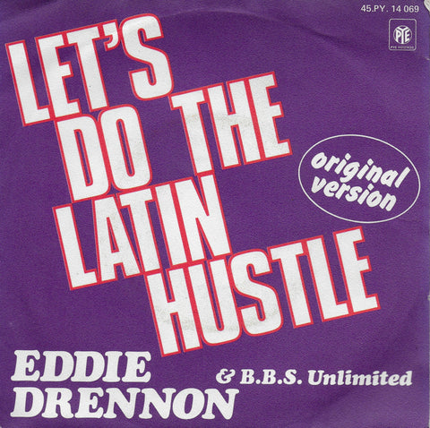 Eddie Drennon & B.B.S. Unlimited - Let's do the latin hustle